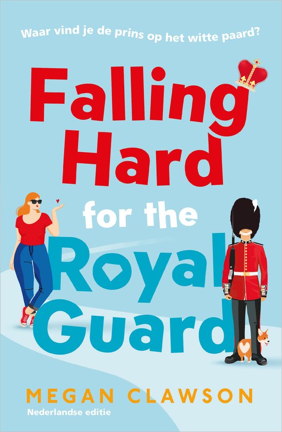 Omslag Falling Hard for the Royal Guard
