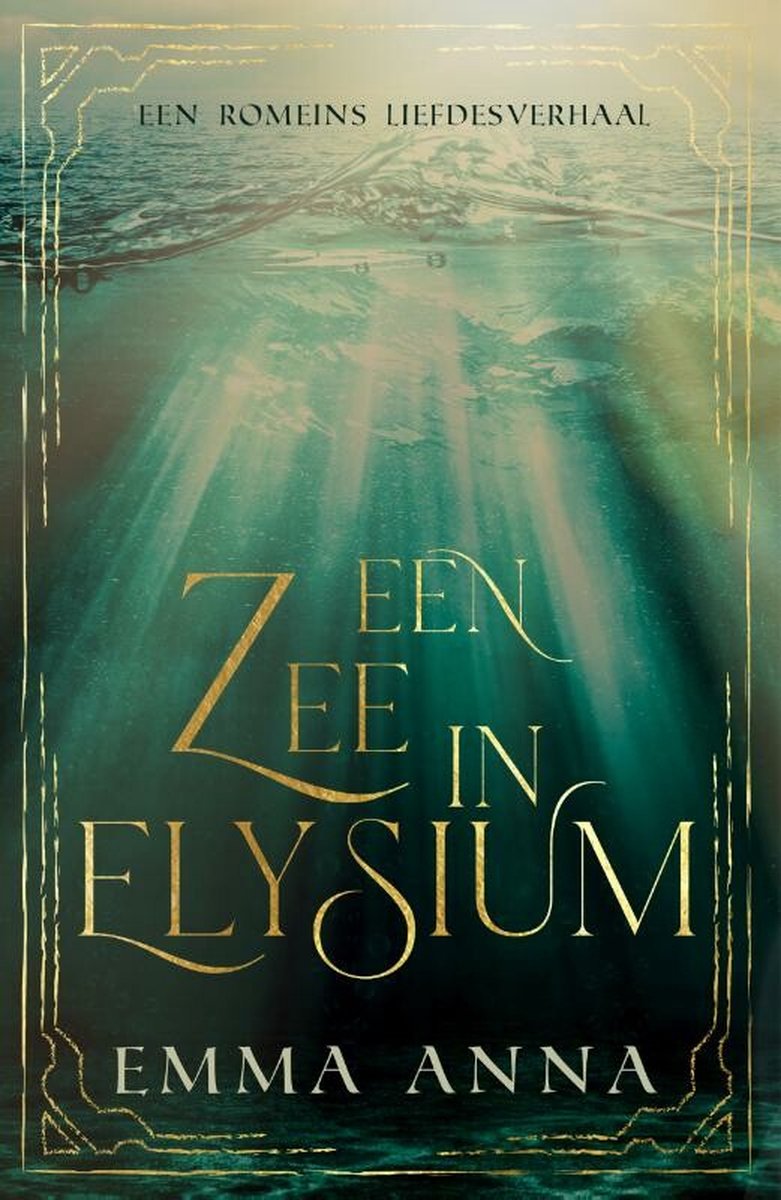 Omslag Een zee in Elysium geschreven door Emma Anna