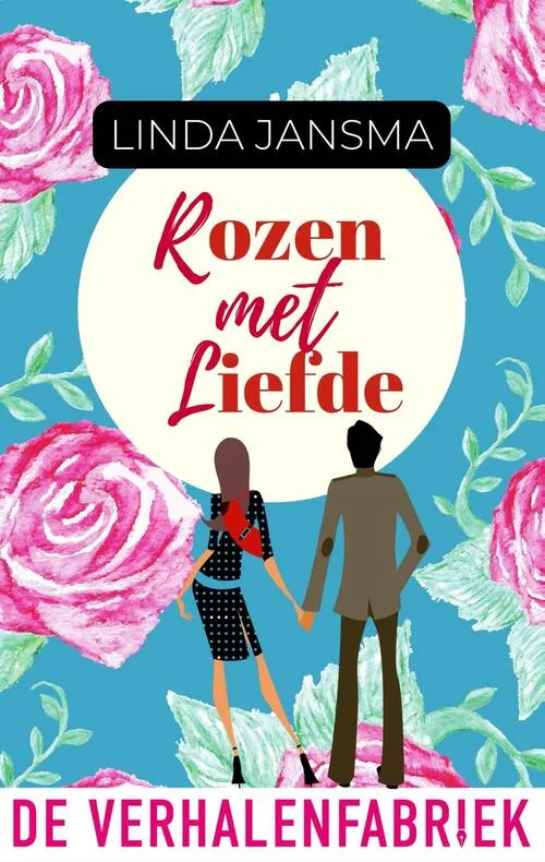 Omslag Rozen met liefde geschreven door Linda Jansma