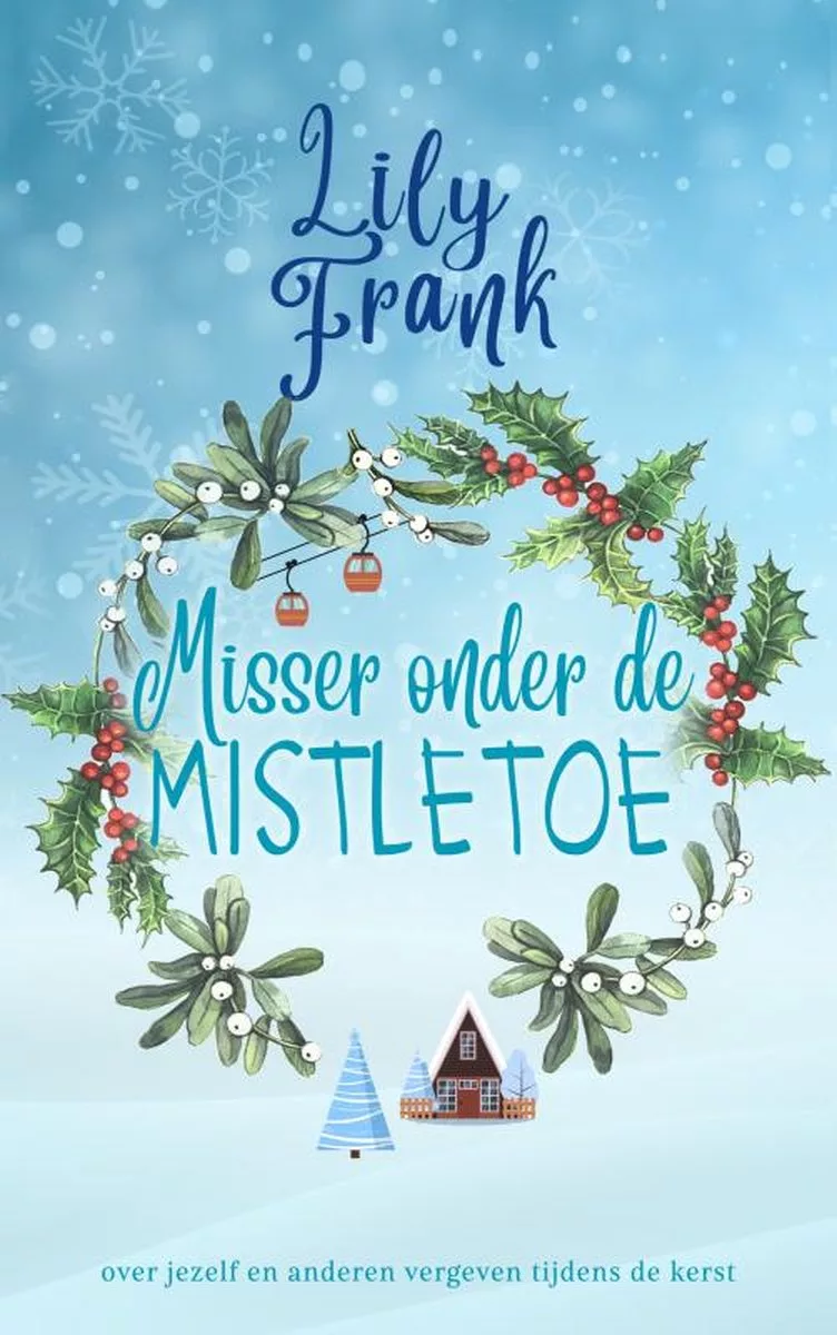 Omslag Misser onder de mistletoe geschreven door Lily Frank